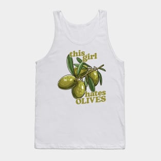 This Girl Hates Olives Tank Top